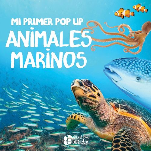 ANIMALES MARINOS - MI PRIMER POP-UP