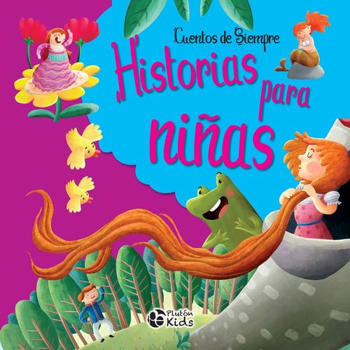 HISTORIA PARA NIÑAS - CUENTOS DE SIEMPRE