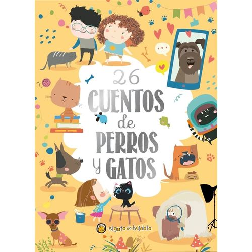 26 CUENTOS DE PERROS Y GATOS - CUENTOS BRILLANTES
