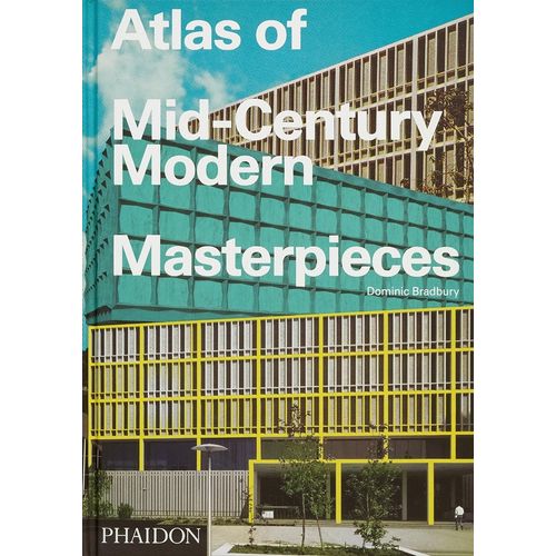 ATLAS OF MID-CENTURY MODERN MASTERPIECES
