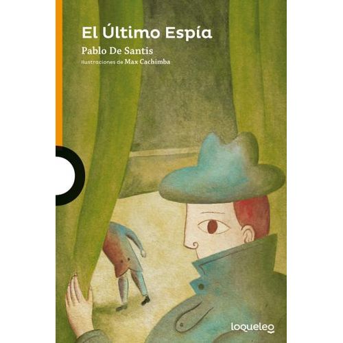 EL ULTIMO ESPIA - LOQUELEO NARANJA