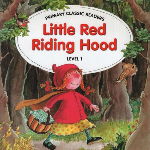 LITTLE RED RIDING HOOD + AUDIO CD - PRIMARY CLASSIC READERS