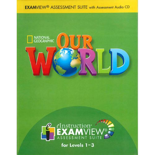 AMERICAN OUR WORLD 1-3 CDROM ASSESSMENT AMERICAN OUR WORLD 1-3 CDROM ASSESSMENT