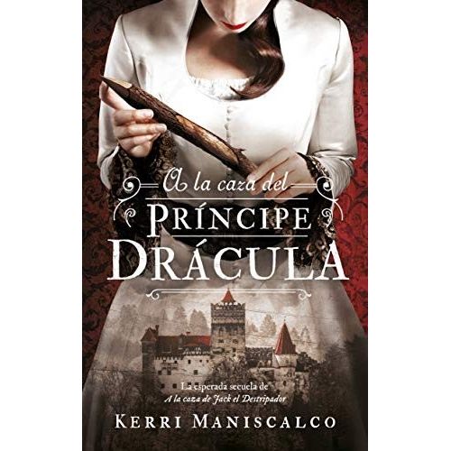 A LA CAZA DEL PRINCIPE DRACULA - A LA CAZA 2