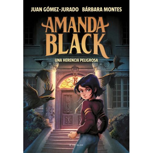 AMANDA BLACK - UNA HERENCIA PELIGROSA- GOMEZ JURADO - MONTES