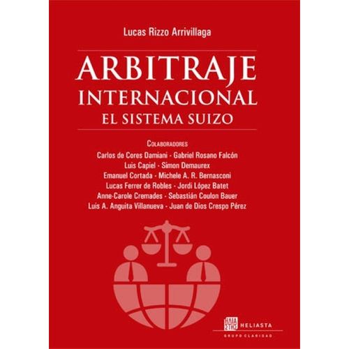 ARBITRAJE INTERNACIONAL - SISTEMA SUIZO - LUCAS ARRIVILLAGA