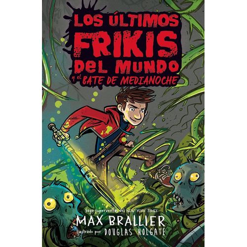 LOS ULTIMOS FRIKIS DEL MUNDO Y EL BATE DE MEDIANOCHE