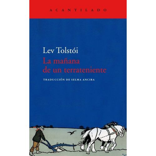 LA MAÑANA DE UN TERRATENIENTE - LEON TOLSTOI