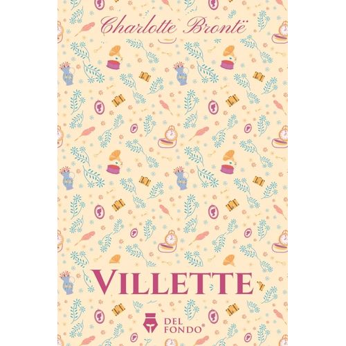 VILLETTE - CHARLOTTE BRONTE