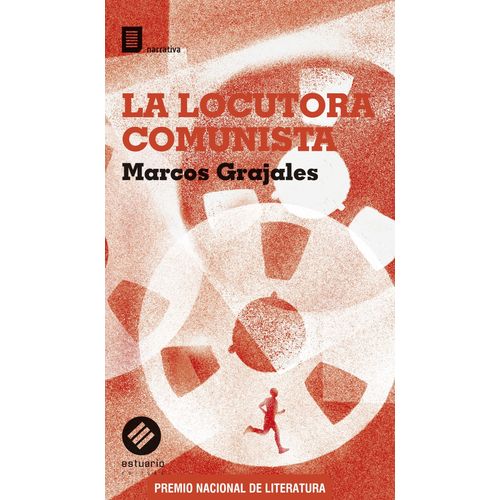LA LOCUTORA COMUNISTA - MARCOS GRAJALES