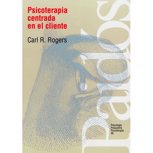 PSICOTERAPIA CENTRADA EN EL CLIENTE - CARL ROGERS