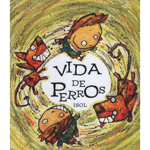 LIBRO VIDA DE PERROS - ISOL