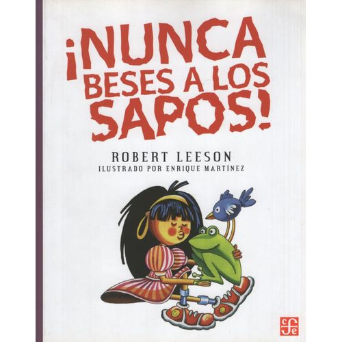 NUNCA BESES A LOS SAPOS!