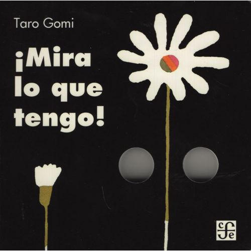 MIRA LO QUE TENGO - TARO GOMI