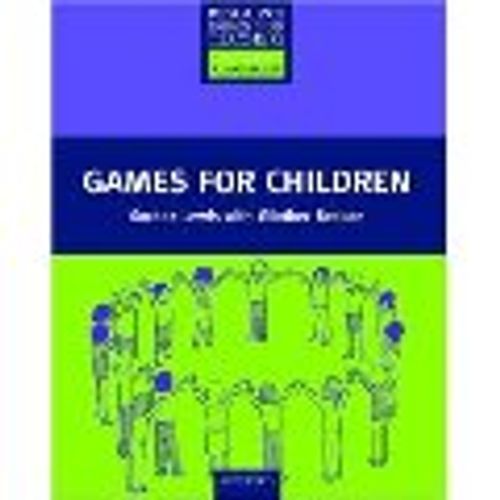 GAMES FOR CHILDREN - OXFORD RESOURCE BOOKS FOR TEACHERS