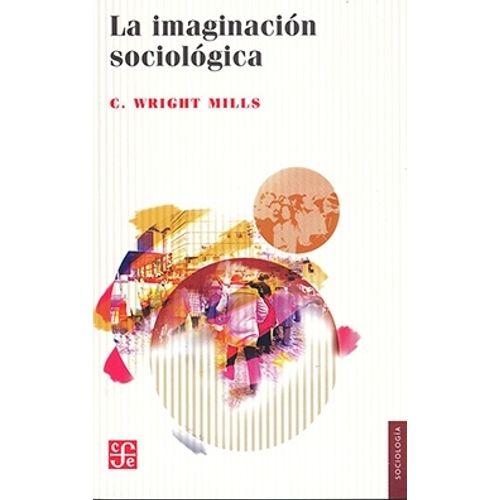 LA IMAGINACION SOCIOLOGICA - CHARLES MILLS WRIGHT