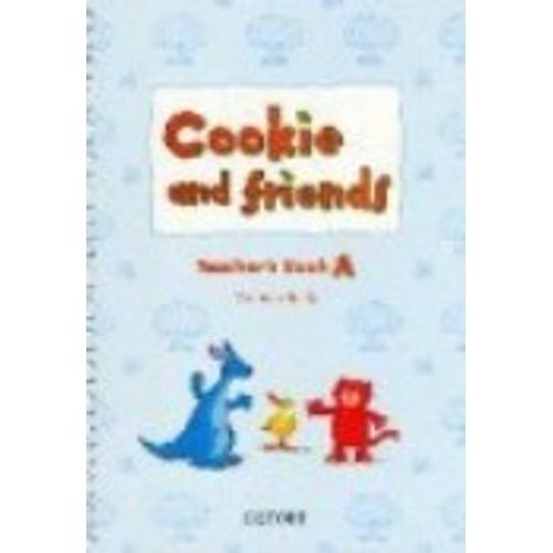 COOKIE AND FRIENDS A - TEACHER'S BOOK