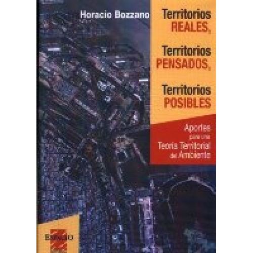 TERRITORIOS REALES, TERRITORIOS PENSADOS, TERRITORIOS POSIBL TERRITORIOS REALES, TERRITORIOS PENSADOS, TERRITORIOS POSIBL