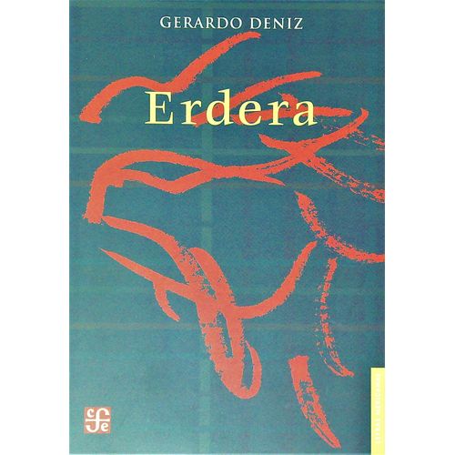 ERDERA - GERARDO DENIZ ERDERA - GERARDO DENIZ