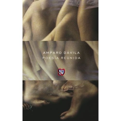 POESIA REUNIDA - AMPARO DAVILA POESIA REUNIDA - AMPARO DAVILA