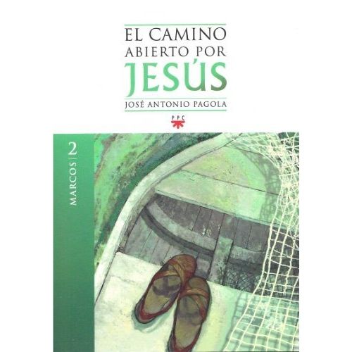 CAMINO ABIERTO POR JESUS. 2. MARCOS