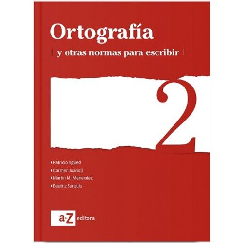 ORTOGRAFIA Y OTRAS NORMAS PARA ESCRIBIR 2 - SERIE BLANCA