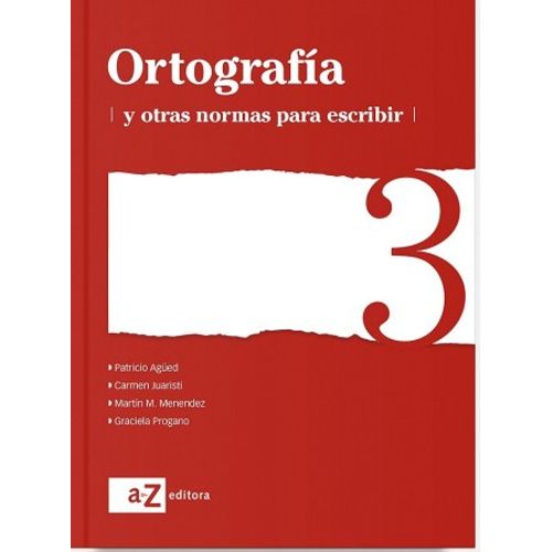ORTOGRAFIA Y OTRAS NORMAS PARA ESCRIBIR 3 - SERIE BLANCA