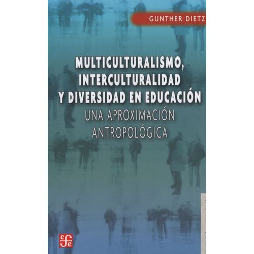 MULTICULTURALISMO, INTERCULTURALIDAD Y DIVERSIDAD EN EDUCACI MULTICULTURALISMO, INTERCULTURALIDAD Y DIVERSIDAD EN EDUCACI