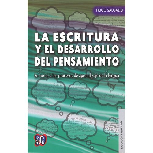 LA ESCRITURA Y EL DESARROLLO DEL PENSAMIENTO