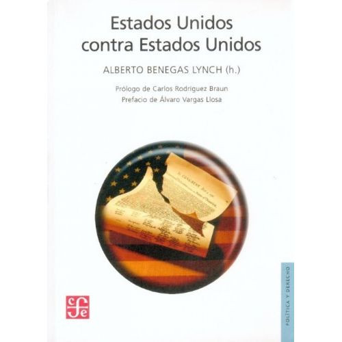 ESTADOS UNIDOS CONTRA ESTADOS UNIDOS - ALBERTO BENEGAS LYNCH