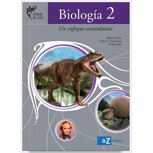 BIOLOGIA 2 - SERIE PLATA - UN ENFOQUE EVOLUTIVO