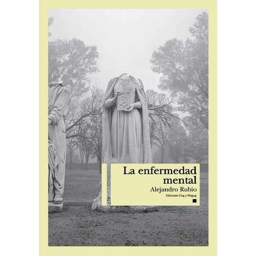 LA ENFERMEDAD MENTAL - ALEJANDRO RUBIO