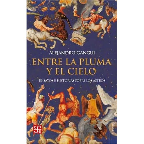 ENTRE LA PLUMA Y EL CIELO - ALEJANDRO GANGUI