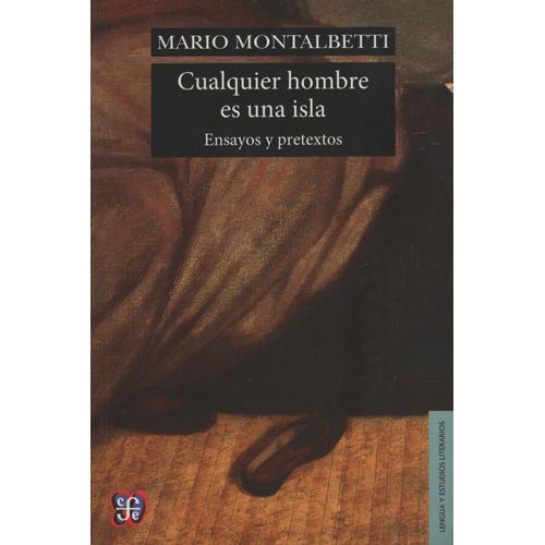 CUALQUIER HOMBRE ES UNA ISLA - MARIO MONTALBETTI - ENSAYOS Y