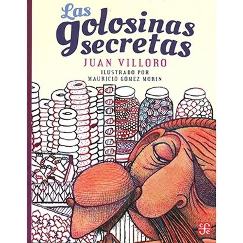LAS GOLOSINAS SECRETAS - JUAN VILLORO