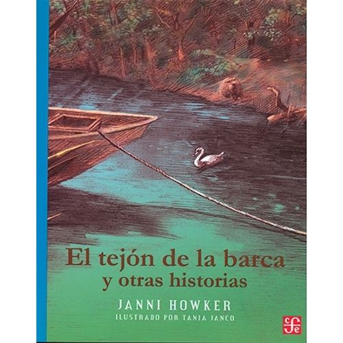 EL TEJON DE LA BARCA Y OTRAS HISTORIAS - JANNI HOWKER