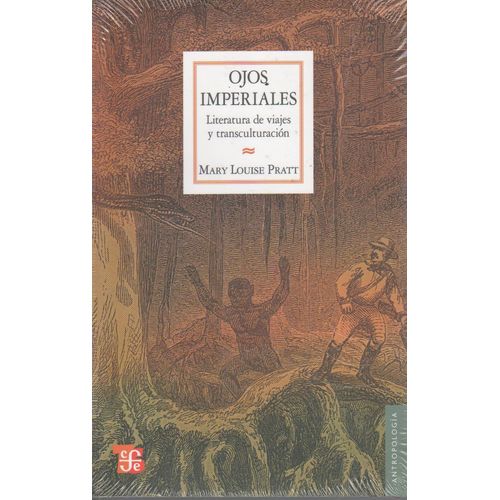 OJOS IMPERIALES. LITERATURA DE VIAJES Y TRANSCULTURACION