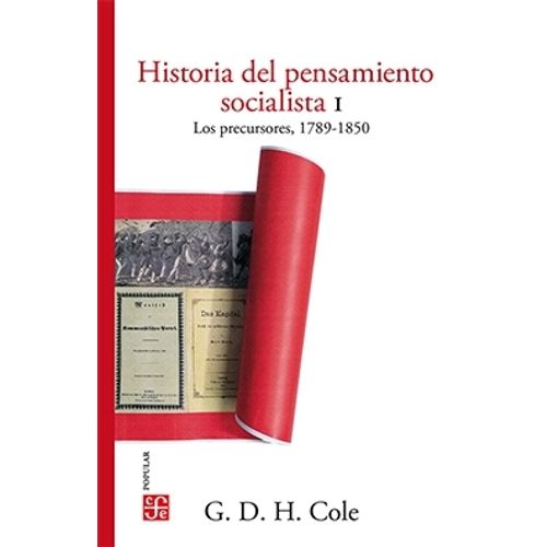 HISTORIA DEL PENSAMIENTO SOCIALISTA I. LOS PRECURSORES, 1789