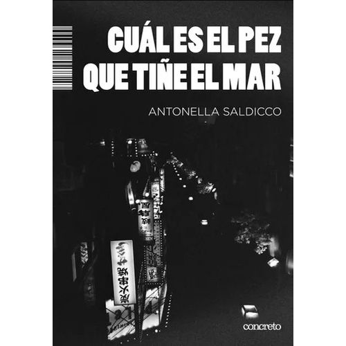 LIBRO CUAL ES EL PEZ QUE TIÑE EL MAR - ANTONELLA SALDICCO