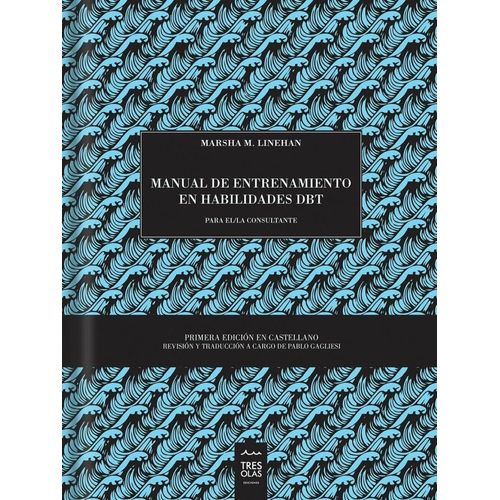 MANUAL DE ENTRENAMIENTO EN HABILIDADES DBT CONSULTANTE - LIN