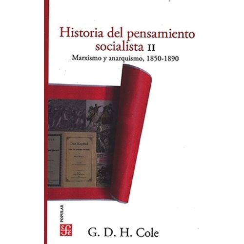 HISTORIA DEL PENSAMIENTO SOCIALISTA II. MARXISMO Y ANARQUISM