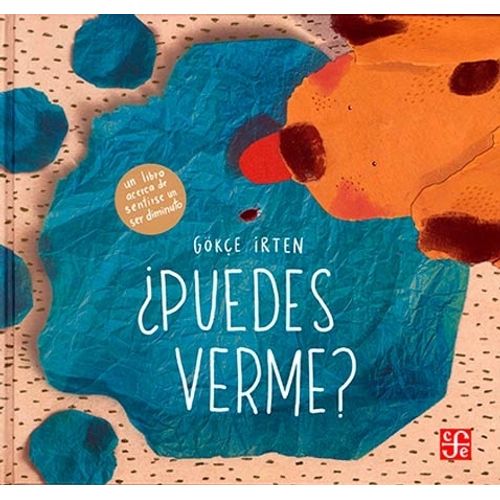 PUEDES VERME? - UN LIBRO ACERCA DE SENTIRSE UN SER DIMINUTO