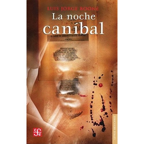 LA NOCHE CANIBAL - LUIS JORGE BOONE