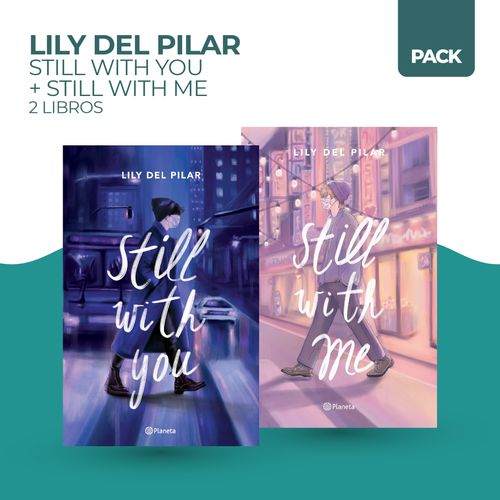 STILL WITH YOU + STILL WITH ME - 2 LIBROS - DEL PILAR