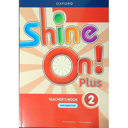 SHINE ON PLUS 2 - TEACHER'S GUIDE WITH DIGITAL PACK