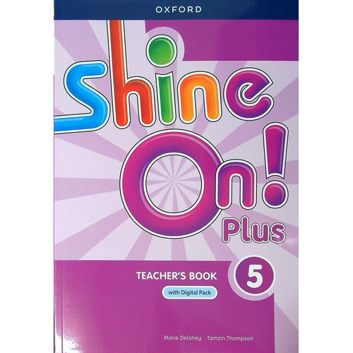SHINE ON PLUS 5 - TEACHER'S GUIDE WITH DIGITAL PACK