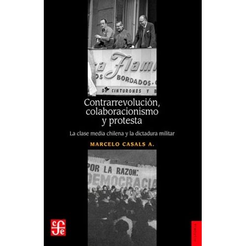 CONTRARREVOLUCION, COLABORACIONISMO Y PROTESTA - MARCELO CAS