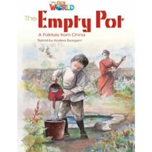 THE EMPTY POT - A FOLKTALE FROM CHINA - AMERICAN OUR WORLD R THE EMPTY POT - A FOLKTALE FROM CHINA - AMERICAN OUR WORLD R