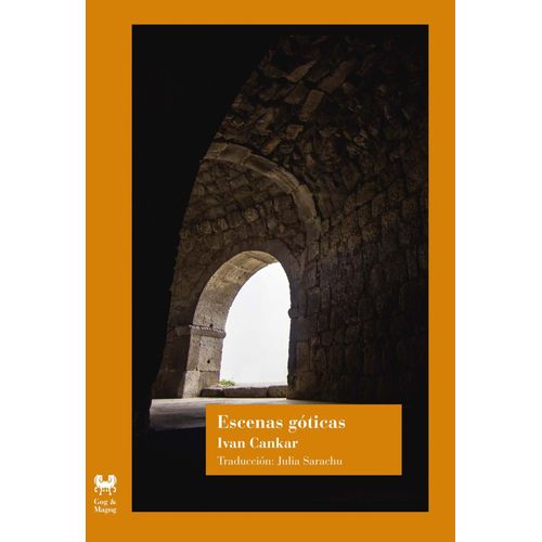 ESCENAS GOTICAS - IVAN CANKAR