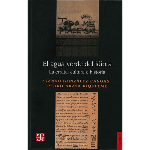 EL AGUA VERDE DEL IDIOTA - LA ERRATA: CULTURA E HISTORIA